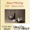 Sacrificing for Success