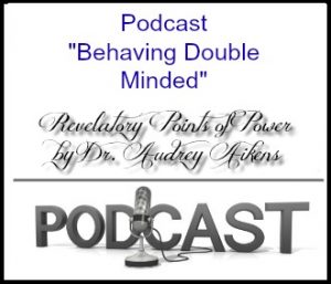 Behaving Double minded is Deadly