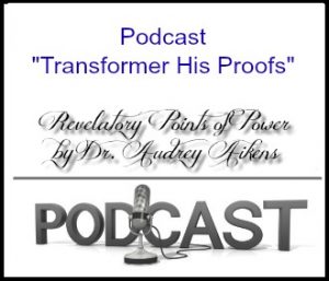 Transformed into being His Proofs