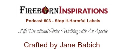 Walking with An Apostle-Ep.#03-Stop It-Harmful Labels!